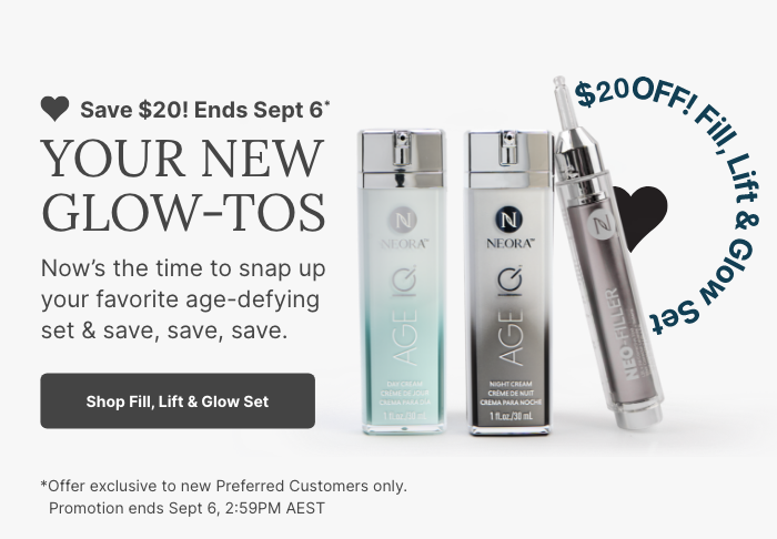 A promotional banner for Neora’s Fill, Lift & Glow Set. Featured is text reading ”Preferred Customers only: Save $20 off until Sept 6,” and a “Shop Fill, Lift & Glow Set” button underneath it.